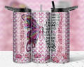 Breast Cancer Awareness Butterfly 20oz Tumbler – Pink Ribbon Warrior Quote